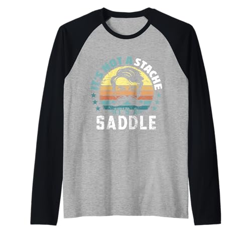 It's Not A Stache It's A Saddle Lustiger Schnurrbart Männer Spruch Raglan It's Not A Stache It's A Saddle Lustiger Schnurrbart Männer Spruch Raglan von Funny Mustache Men Saying Design