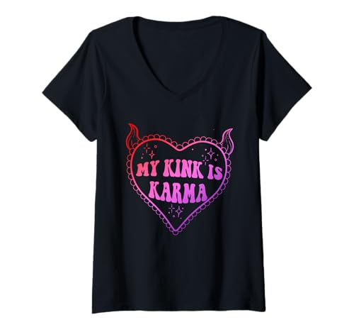 Damen Lustige Kleidung von My Kink is Karma T-Shirt mit V-Ausschnitt Damen Lustige Kleidung von My Kink is Karma T-Shirt mit V-Ausschnitt von Funny My Kink Is Karma Quote