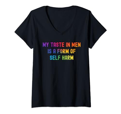 Damen My Taste In Men Is A Form Of Self Harm Funny Y2K Colorful T-Shirt mit V-Ausschnitt Damen My Taste In Men Is A Form Of Self Harm Funny Y2K Colorful T-Shirt mit V-Ausschnitt von Funny My Taste In Men Is A Form Of Self Harm