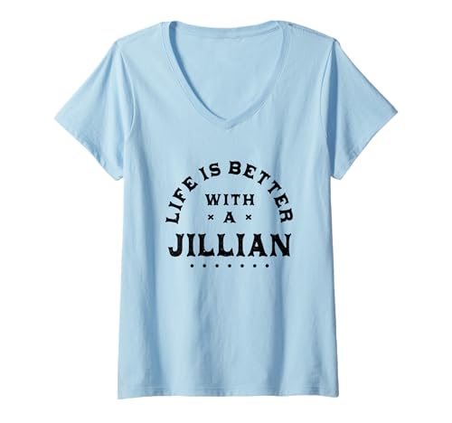 Damen Das Leben ist Besser mit einem Namen Jillian Lustig Sarkastisch T-Shirt mit V-Ausschnitt Damen Das Leben ist Besser mit einem Namen Jillian Lustig Sarkastisch T-Shirt mit V-Ausschnitt von Funny Name Sarcasm Nickname Joke Sayings