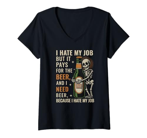 Damen I Hate My Job But It Pays Me for The Beer Skelett Retro T-Shirt mit V-Ausschnitt Damen I Hate My Job But It Pays Me for The Beer Skelett Retro T-Shirt mit V-Ausschnitt von Funny Need Job Because Need Beer Damen And Herren