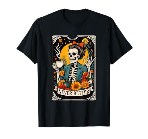 Messy Bun Coffee Lover Never Better Floral Skelett Frauen T-Shirt Messy Bun Coffee Lover Never Better Floral Skelett Frauen T-Shirt von Funny Never Better Skeleton Halloween Costume