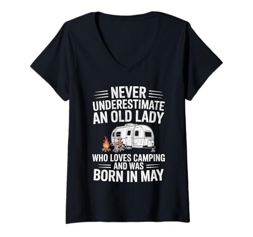 Damen Unterschätzen Sie nie eine Dame liebt Camping geboren Mai Geburtstag T-Shirt mit V-Ausschnitt von Funny Never underestimate an lady loves camping