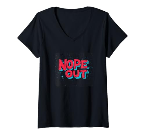 Damen Cooles Kostüm mit diesem Nope Out Statement T-Shirt mit V-Ausschnitt Damen Cooles Kostüm mit diesem Nope Out Statement T-Shirt mit V-Ausschnitt von Funny Nope Outfit