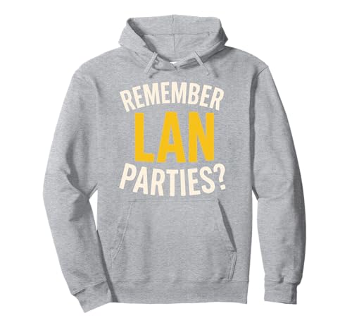 Remember LAN Partys Lustig für Männer Frauen Pullover Hoodie von Funny Nostalgia Products