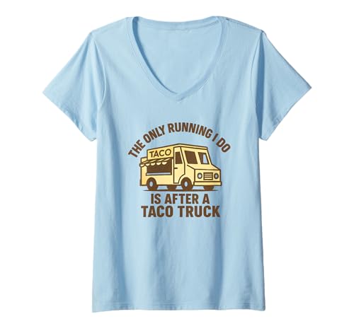 Damen Das einzige, was ich Renne, ist hinter einem Taco-Truck her. Lustige Grafik T-Shirt mit V-Ausschnitt Damen Das einzige, was ich Renne, ist hinter einem Taco-Truck her. Lustige Grafik T-Shirt mit V-Ausschnitt von Funny Not Athletic Avoid Exercise Vintage Design