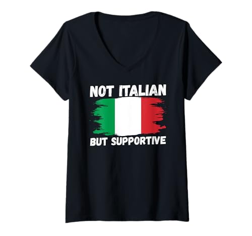 Damen Nicht italienisch, aber unterstützend, Lustiger italienischer Flaggenstolz T-Shirt mit V-Ausschnitt Damen Nicht italienisch, aber unterstützend, Lustiger italienischer Flaggenstolz T-Shirt mit V-Ausschnitt von Funny Not Italian But Supportive Italy Culture