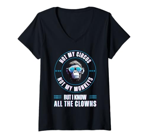 Damen Nicht Mein Zirkus, Nicht Meine Affen, Aber ich kenne alle Clowns, Männer T-Shirt mit V-Ausschnitt Damen Nicht Mein Zirkus, Nicht Meine Affen, Aber ich kenne alle Clowns, Männer T-Shirt mit V-Ausschnitt von Funny Not My Circus Not My Monkeys Retro menTee