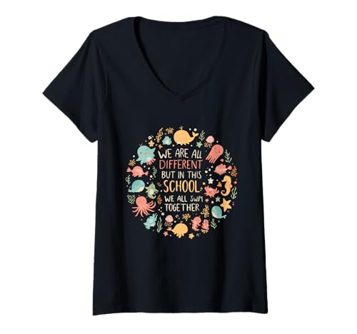 Damen Wir sind alle verschieden, Aber in Dieser Schule Schwimmen wir alle zusammen T-Shirt mit V-Ausschnitt von Funny Ocean Animal Classroom School Marine Life
