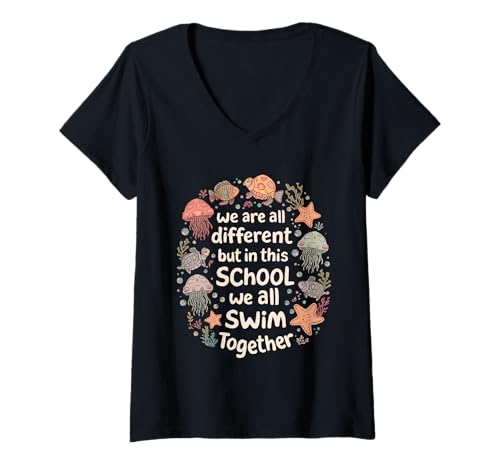 Damen Wir sind alle verschieden, Aber in Dieser Schule Schwimmen wir alle zusammen T-Shirt mit V-Ausschnitt von Funny Ocean Animal Classroom School Marine Life