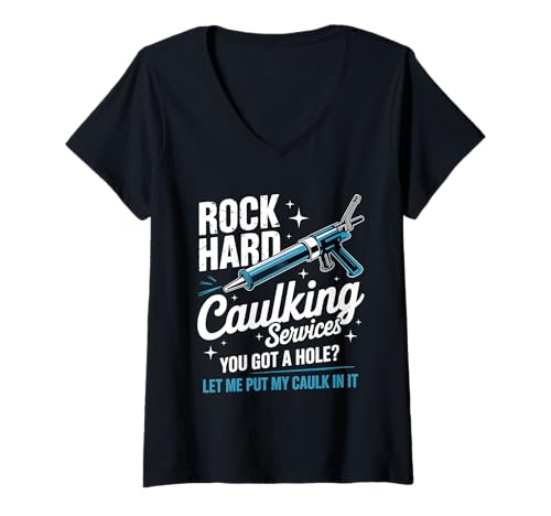 Damen Rock Hard Caulking Service Lustiger Humor für Erwachsene T-Shirt mit V-Ausschnitt Damen Rock Hard Caulking Service Lustiger Humor für Erwachsene T-Shirt mit V-Ausschnitt von Funny Offensive Humor Caulking Service