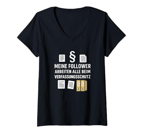 Damen Meine Follower Arbeiten beim Verfassungsschutz Spruch T-Shirt mit V-Ausschnitt Damen Meine Follower Arbeiten beim Verfassungsschutz Spruch T-Shirt mit V-Ausschnitt von Funny Office Collection