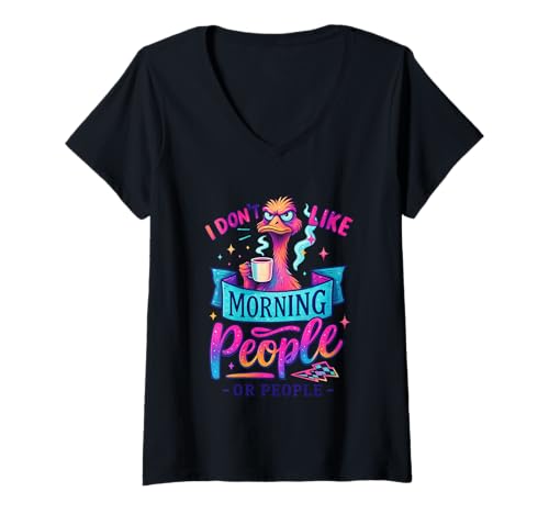 Damen Ich mag Morning People oder People Coffee Nicht T-Shirt mit V-Ausschnitt Damen Ich mag Morning People oder People Coffee Nicht T-Shirt mit V-Ausschnitt von Funny Ostrich Coffee Anti-Social Humor