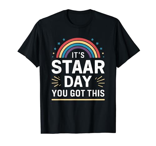It’s Staar Day You Got This Teacher Kids Funny Staar Day T-Shirt von Funny Outfit Students Teachers 100th Day of School