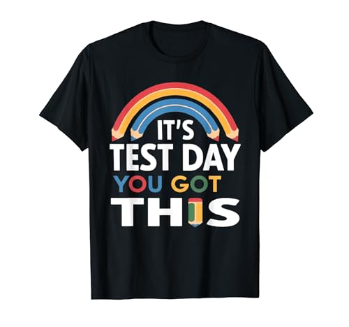 It’s Test Day, You Got This Teacher & Kids Funny Testing Day T-Shirt von Funny Outfit Students Teachers 100th Day of School