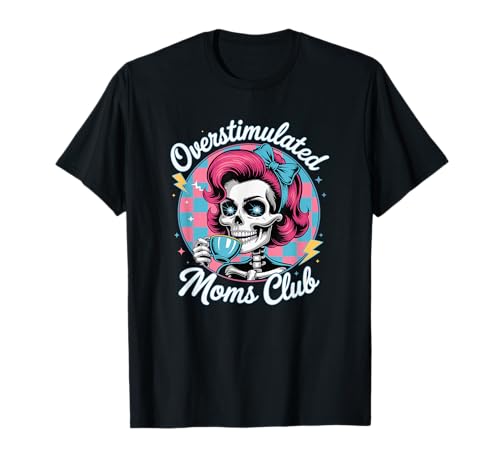 Overstimulated Moms Club Groovy Mama Süßer Totenkopf Muttertag T-Shirt von Funny Overstimulated Moms Club Shirt
