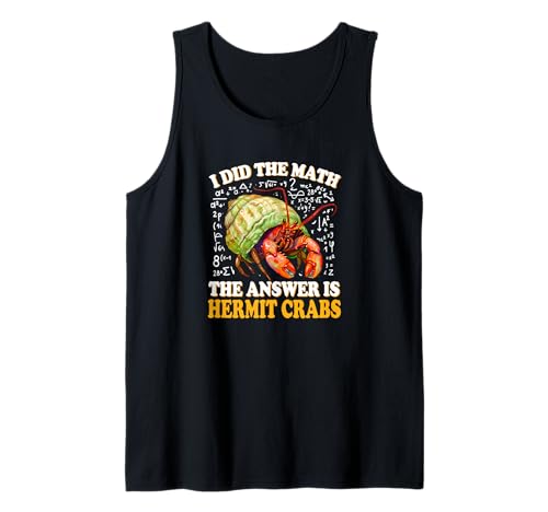 Kids Boys Girls I Did The Math Answer Pet Hermit Crab Lover Tank Top Kids Boys Girls I Did The Math Answer Pet Hermit Crab Lover Tank Top von Funny Owner Hermies Gifts Tee Shirts & Hoodies