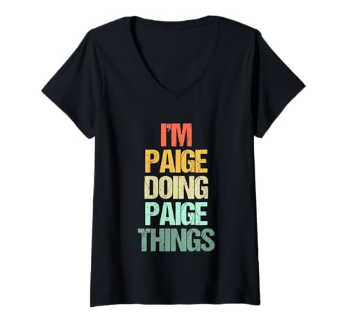 Damen I'm Paige Doing Paige Things - Lustiger Spruch Niedlicher Name Paige T-Shirt mit V-Ausschnitt von Funny Paige Sayings & Funny Paige Designs