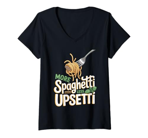 Damen More Spaghetti Less Upsetti Funny Food Pun Pasta Joke T-Shirt mit V-Ausschnitt Damen More Spaghetti Less Upsetti Funny Food Pun Pasta Joke T-Shirt mit V-Ausschnitt von Funny Pasta Food Humor Italian Noodle Vibes