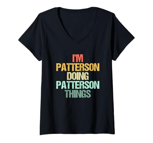 Damen I'm Patterson Doing Patterson Things - Lustiger Name Patterson T-Shirt mit V-Ausschnitt von Funny Patterson Sayings & Funny Patterson Designs