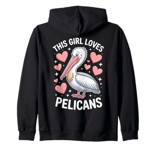 Dieses Mädchen liebt Pelikane Kapuzenjacke Dieses Mädchen liebt Pelikane Kapuzenjacke von Funny Pelican Bird Cool Pelicans Design