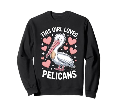 Dieses Mädchen liebt Pelikane Sweatshirt Dieses Mädchen liebt Pelikane Sweatshirt von Funny Pelican Bird Cool Pelicans Design