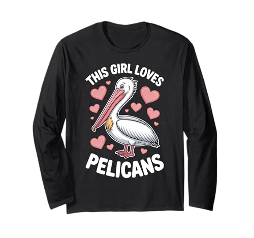 Dieses Mädchen liebt Pelikane Langarmshirt Dieses Mädchen liebt Pelikane Langarmshirt von Funny Pelican Bird Cool Pelicans Designs