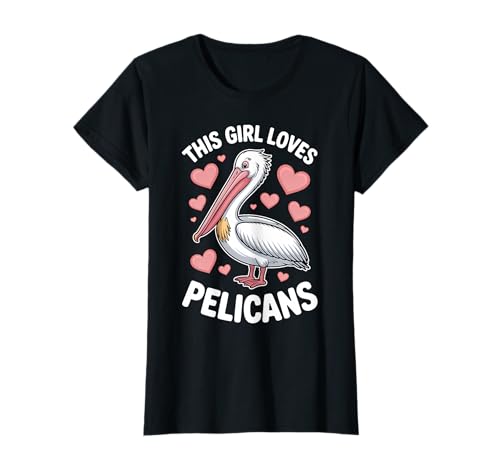 Dieses Mädchen liebt Pelikane T-Shirt Dieses Mädchen liebt Pelikane T-Shirt von Funny Pelican Bird Cool Pelicans Designs