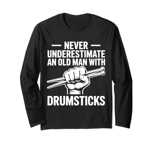 Schlagzeuger Old Man Drumsticks Lustiger Schlagzeuger Langarmshirt Schlagzeuger Old Man Drumsticks Lustiger Schlagzeuger Langarmshirt von Funny Percussionists Cool Drummers Old Man Design