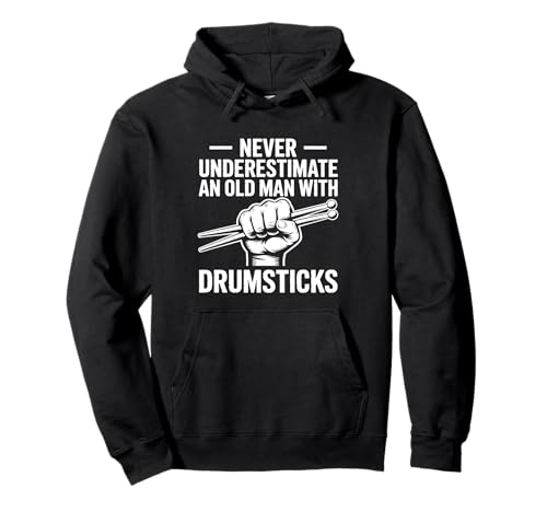 Schlagzeuger Old Man Drumsticks Lustiger Schlagzeuger Pullover Hoodie Schlagzeuger Old Man Drumsticks Lustiger Schlagzeuger Pullover Hoodie von Funny Percussionists Cool Drummers Old Man Design