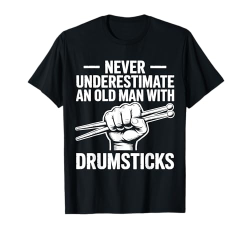 Schlagzeuger Old Man Drumsticks Lustiger Schlagzeuger T-Shirt von Funny Percussionists Cool Drummers Old Man Design