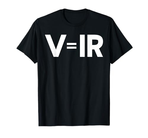 V = IR Ohms Law Elektroingenieur für Männer und Frauen. T-Shirt V = IR Ohms Law Elektroingenieur für Männer und Frauen. T-Shirt von Funny Physics Pride Products