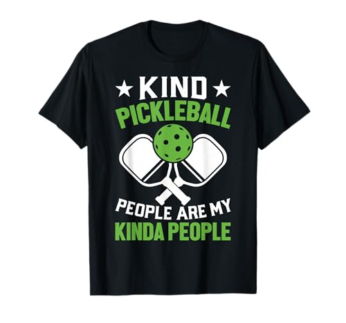 Kind Pickleball People Are My Kinda People T-Shirt Kind Pickleball People Are My Kinda People T-Shirt von Funny Pickleball Pun Paddleball Dill Gifts DAIMMER