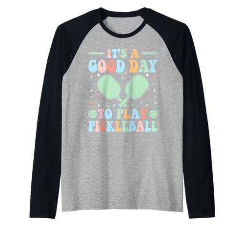 It's A Good Day to Play Pickleball Girls Man Women Raglan It's A Good Day to Play Pickleball Girls Man Women Raglan von Funny Pickleball gift idea