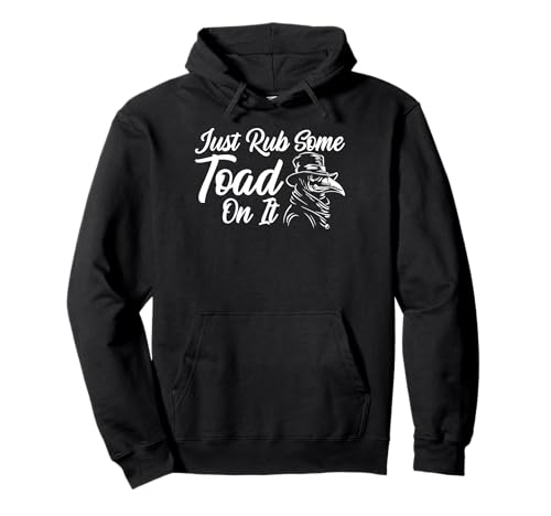 Plague Doctor Rub Some Toad On It für Herren und Damen Pullover Hoodie Plague Doctor Rub Some Toad On It für Herren und Damen Pullover Hoodie von Funny Plague Doctor Medieval Medicine