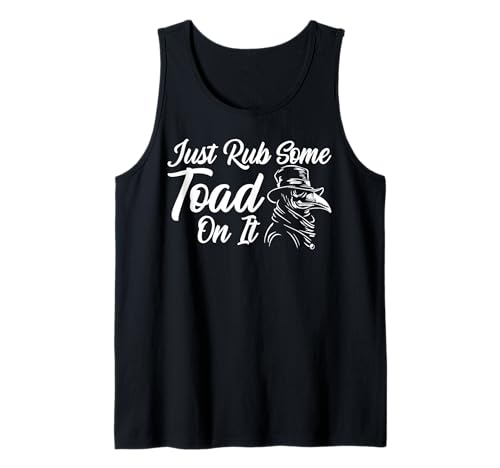 Plague Doctor Rub Some Toad On It für Herren und Damen Tank Top Plague Doctor Rub Some Toad On It für Herren und Damen Tank Top von Funny Plague Doctor Medieval Medicine