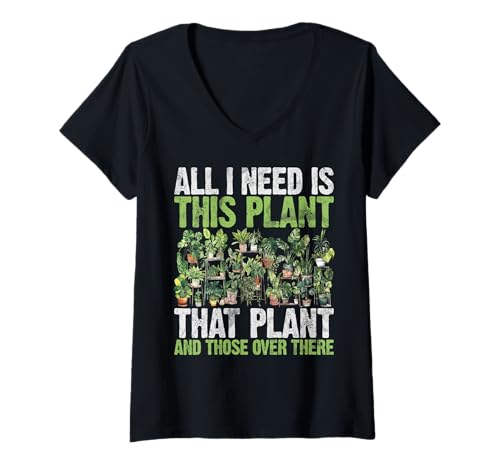 Damen Alles was ich Brauche ist Diese Pflanze, Diese Pflanze und die da drüben. T-Shirt mit V-Ausschnitt Damen Alles was ich Brauche ist Diese Pflanze, Diese Pflanze und die da drüben. T-Shirt mit V-Ausschnitt von Funny Plant Lover Gift For Gardeners Men Women
