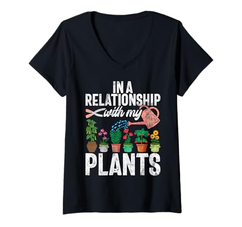 Damen In Einer Beziehung zu Meinen Pflanzen, Garten, Gärtnern, Pflanzen T-Shirt mit V-Ausschnitt von Funny Plant Lover Gift For Gardeners Men Women