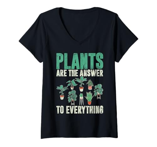 Damen Pflanzen sind die Antwort auf Alles, was Gartenarbeit pflanzt T-Shirt mit V-Ausschnitt von Funny Plant Lover Gift For Gardeners Men Women