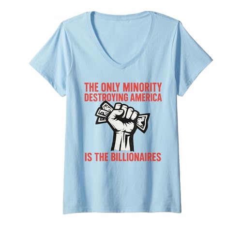Damen Minderheit zerstört amerikanische Milliardäre — Politisches Geld T-Shirt mit V-Ausschnitt von Funny Political Shirts HHWCo.