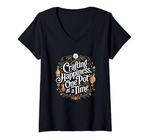 Damen Glückliche Töpferei Zitat Crafting Happiness Töpferei T-Shirt mit V-Ausschnitt Damen Glückliche Töpferei Zitat Crafting Happiness Töpferei T-Shirt mit V-Ausschnitt von Funny Pottery Passion Handmade Ceramics