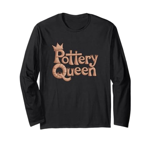 Happy Pottery Crafting Girl Pottery Queen Langarmshirt Happy Pottery Crafting Girl Pottery Queen Langarmshirt von Funny Pottery Passion Handmade Ceramics