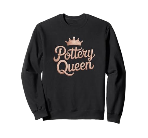 Happy Pottery Crafting Girl Pottery Queen Sweatshirt Happy Pottery Crafting Girl Pottery Queen Sweatshirt von Funny Pottery Passion Handmade Ceramics