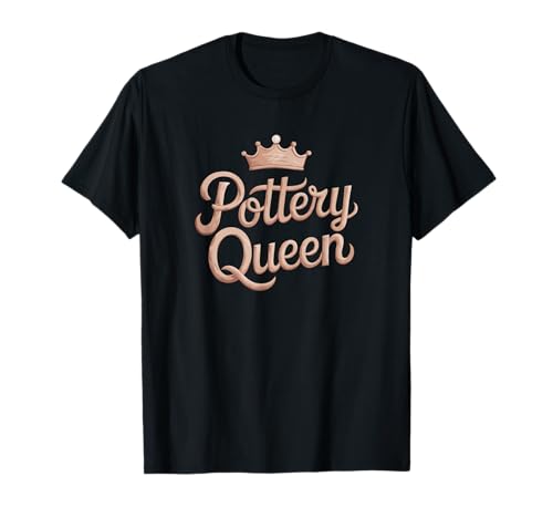 Happy Pottery Crafting Girl Pottery Queen T-Shirt Happy Pottery Crafting Girl Pottery Queen T-Shirt von Funny Pottery Passion Handmade Ceramics