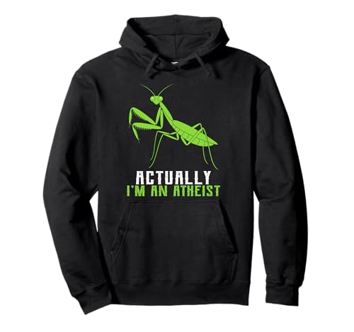 Actually I'm An Atheist Funny Praying Mantis Pullover Hoodie Actually I'm An Atheist Funny Praying Mantis Pullover Hoodie von Funny Praying Mantis Designs by FunJDesign