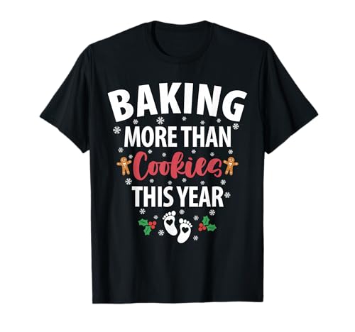 Backen Sie mehr als Kekse in diesem Jahr Schwangerschaft Baby Baker T-Shirt Backen Sie mehr als Kekse in diesem Jahr Schwangerschaft Baby Baker T-Shirt von Funny Pregnancy Announcement Baby Reveal Baker