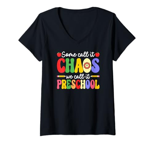Damen Manche nennen es Chaos, wir nennen es Vorschulkindergarten Lehrer T-Shirt mit V-Ausschnitt Damen Manche nennen es Chaos, wir nennen es Vorschulkindergarten Lehrer T-Shirt mit V-Ausschnitt von Funny Preschool Teacher School Education Apparel