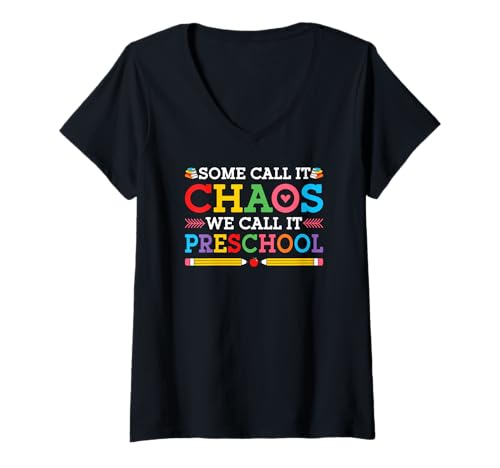 Damen Manche nennen es Chaos, wir nennen es Vorschulkindergarten Lehrer T-Shirt mit V-Ausschnitt von Funny Preschool Teacher School Education Apparel