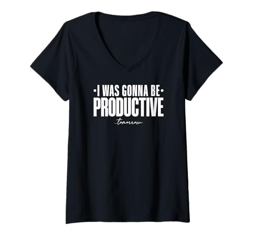 Damen Ich wollte Morgen produktiv Sein. Prokrastination T-Shirt mit V-Ausschnitt Damen Ich wollte Morgen produktiv Sein. Prokrastination T-Shirt mit V-Ausschnitt von Funny Procrastination Humor Excuse Apparel