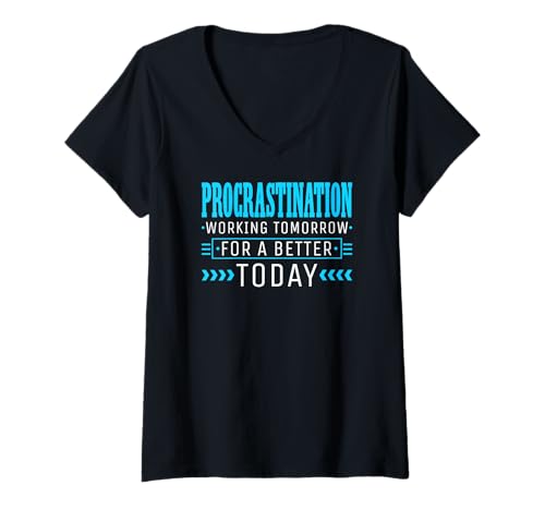 Damen Prokrastination: Morgen für Heute Arbeiten Prokrastination T-Shirt mit V-Ausschnitt Damen Prokrastination: Morgen für Heute Arbeiten Prokrastination T-Shirt mit V-Ausschnitt von Funny Procrastination Humor Excuse Apparel